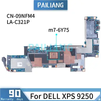 Pentru DELL XPS 9250 m7-6Y75 Laptop Motherboadrd 09NFM4 LA-C321P SR2EH DDR3 Placa de baza Notebook